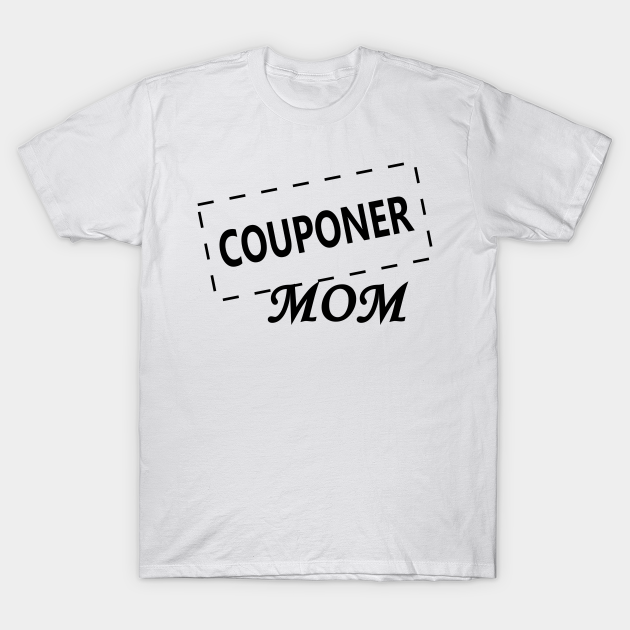 Couponer Mom I Couponing Discount Sale Funny Gift - Thrift Shopping - T ...